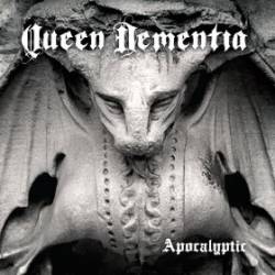 Queen Dementia : Apocalyptyc